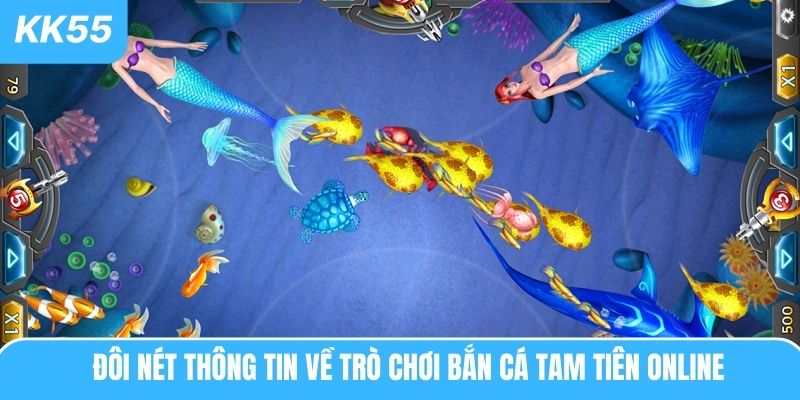 Đôi nét thông tin về trò chơi bắn cá tam tiên online