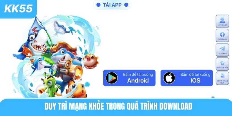 Duy trì mạng khỏe trong quá trình download