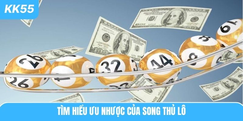 Tìm hiểu ưu nhược của song thủ lô